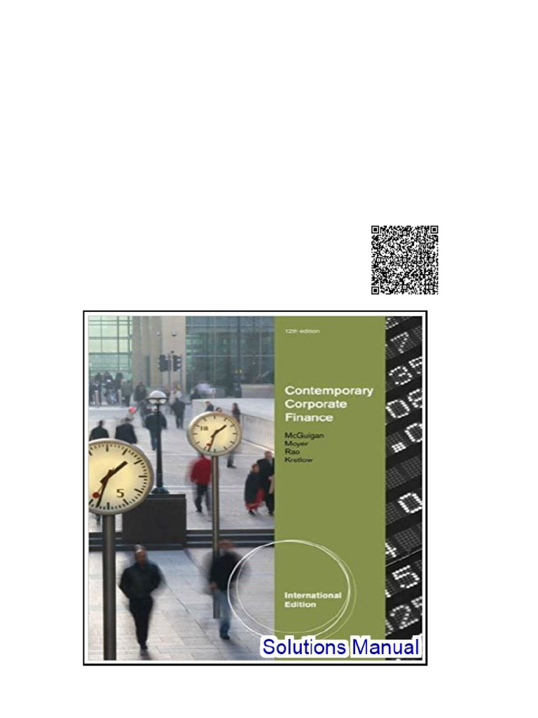 Contemporary Corporate Finance International Edition 12th Edition McGuigan Solutions Manual | PDF