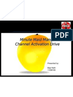 Minute Maid Mango Channel Activation Drive