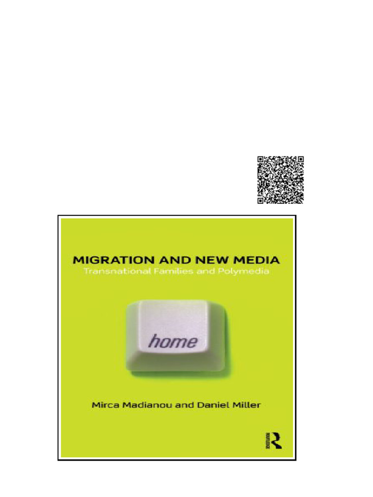 Migration and New Media Transnational Families and Polymedia Mirca ...