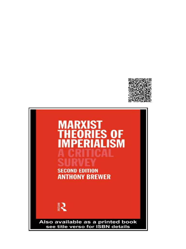 Marxist Theories of Imperialism A Critical Survey 2nd Ed Edition Brewer ...