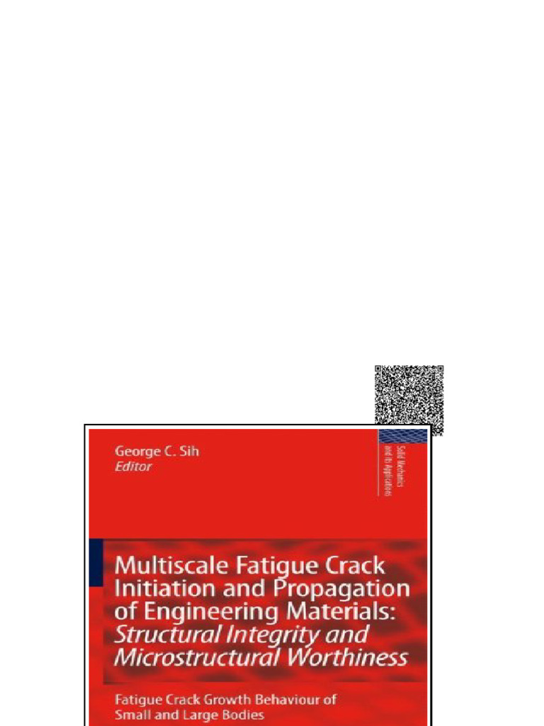Multiscale Fatigue Crack Initiation and Propagation of Engineering ...