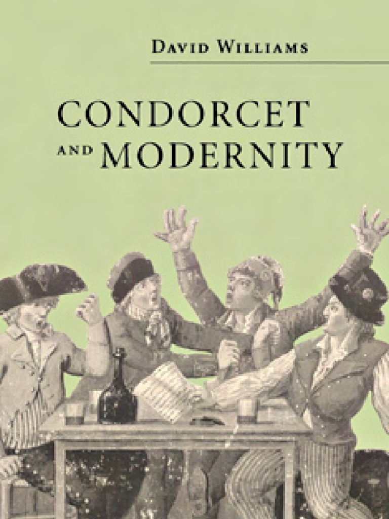 Condorcet and Modernity Age Of Enlightenment Politics