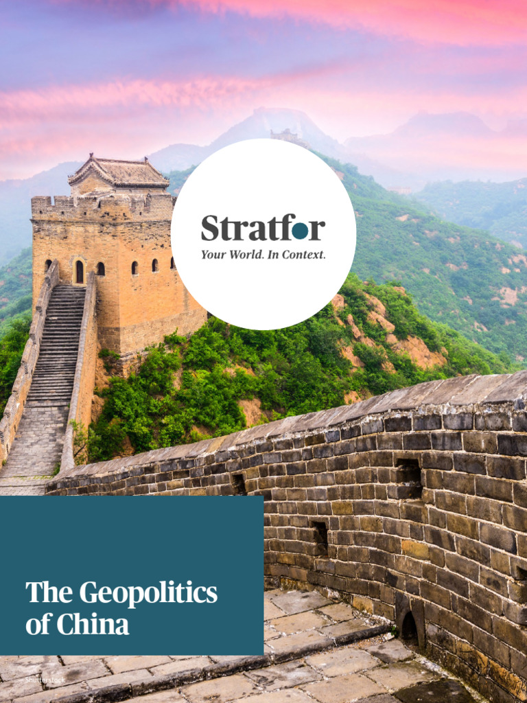 S.3.5. Geopolitics of China Stratfor Report | PDF | China | World Politics