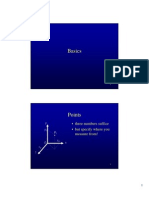 Basics: - Three Numbers Suffice - But Specify Where You Measure From!