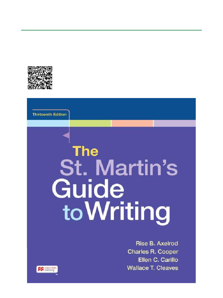 The St. Martin’s Guide to Writing 13th The St. Martin's Guide To Writing 13th Edition ISBN 9781319249229