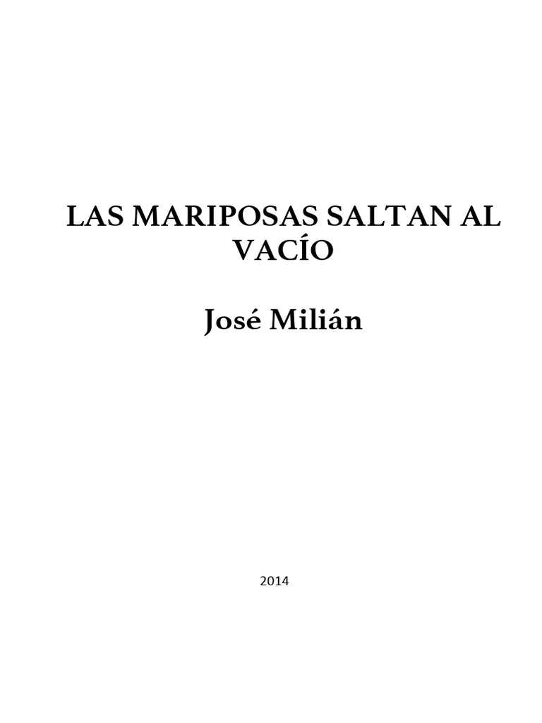 Las Mariposas Saltan Al Vacío. José Milián | PDF