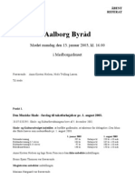 Aalborg Byråd: Mødet Mandag Den 13. Januar 2003, Kl. 16.00 I Medborgerhuset
