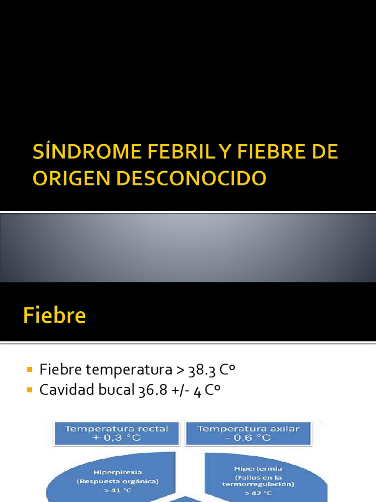 SÍNDROME FEBRIL Y FIEBRE DE ORIGEN DESCONOCIDO | PDF