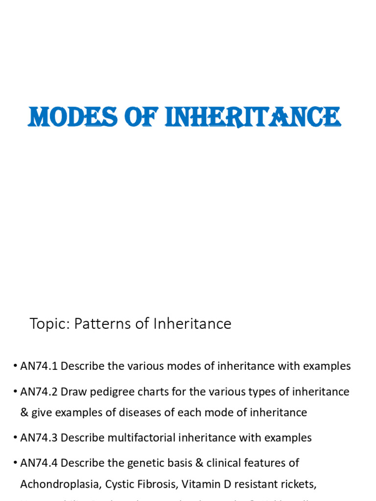 Genetics 4 - Modes of INHERITANCE | PDF | Genetic Disorder | Zygosity