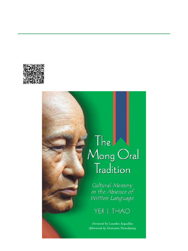 The Mong Oral Tradition Cultural Memory in The Absence of Written ...
