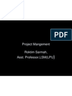 Project Mangement Roktim Sarmah, Asst. Professor, LSM (LPU