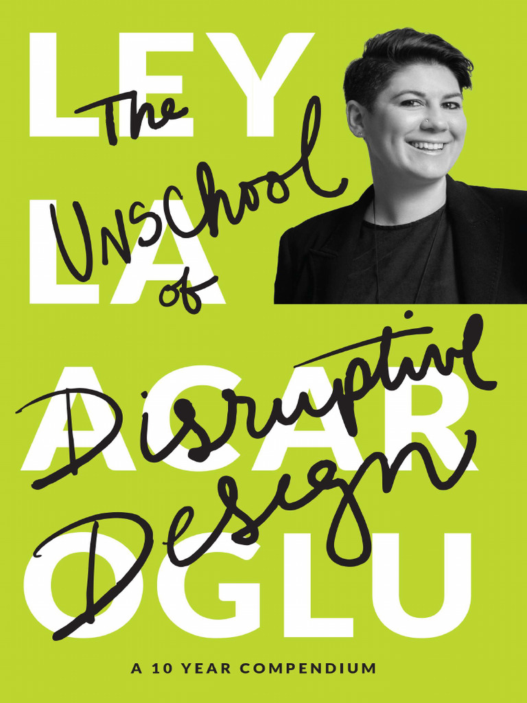Leyla Acaroglu (2025) The UnSchool of Disruptive Design | PDF ...