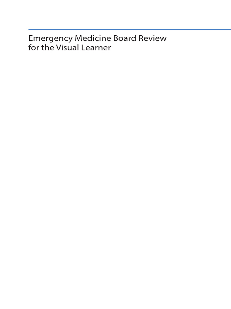 Emergency Medicine Board Review For The Visual Learner | PDF