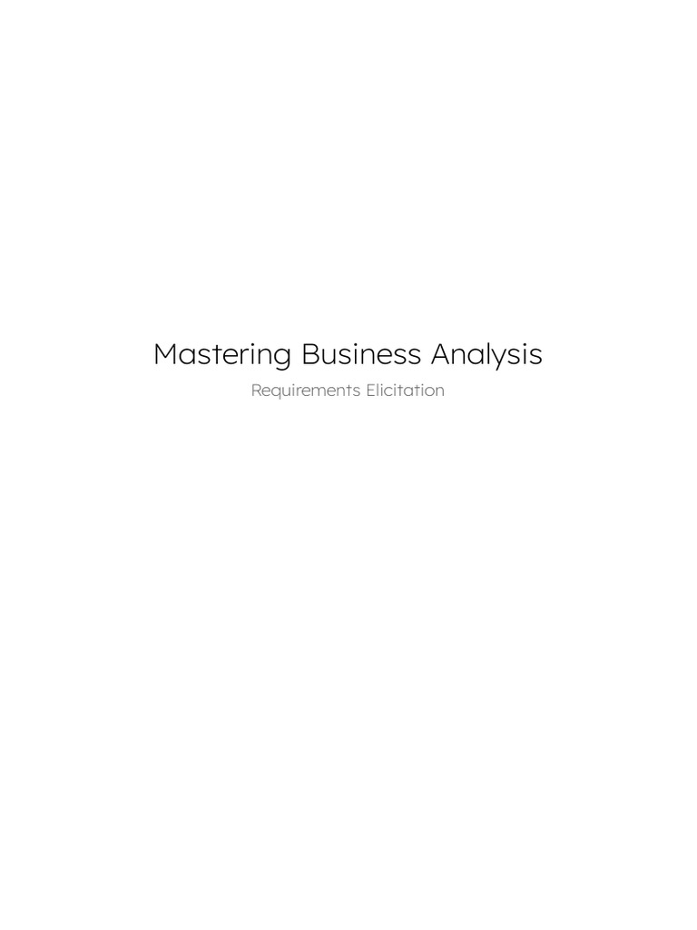 Mastering Business Analysis - Requirements Elicitation | PDF ...