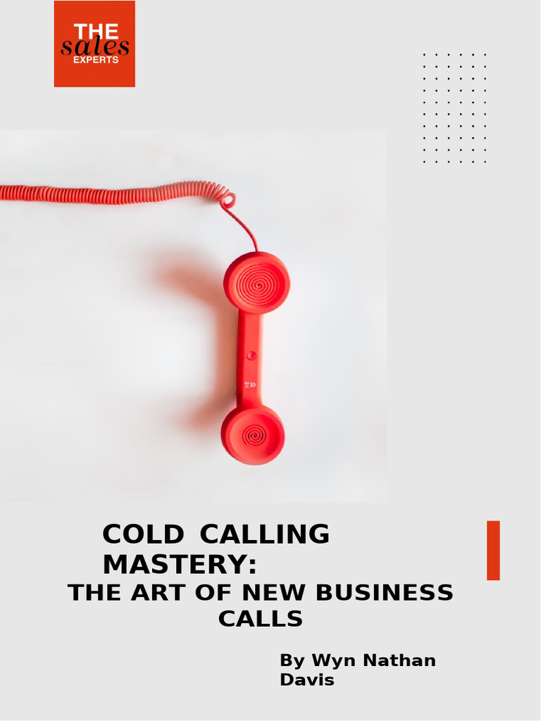 Cold Calling Mastery The Art of New Business Calls | PDF | Sales ...