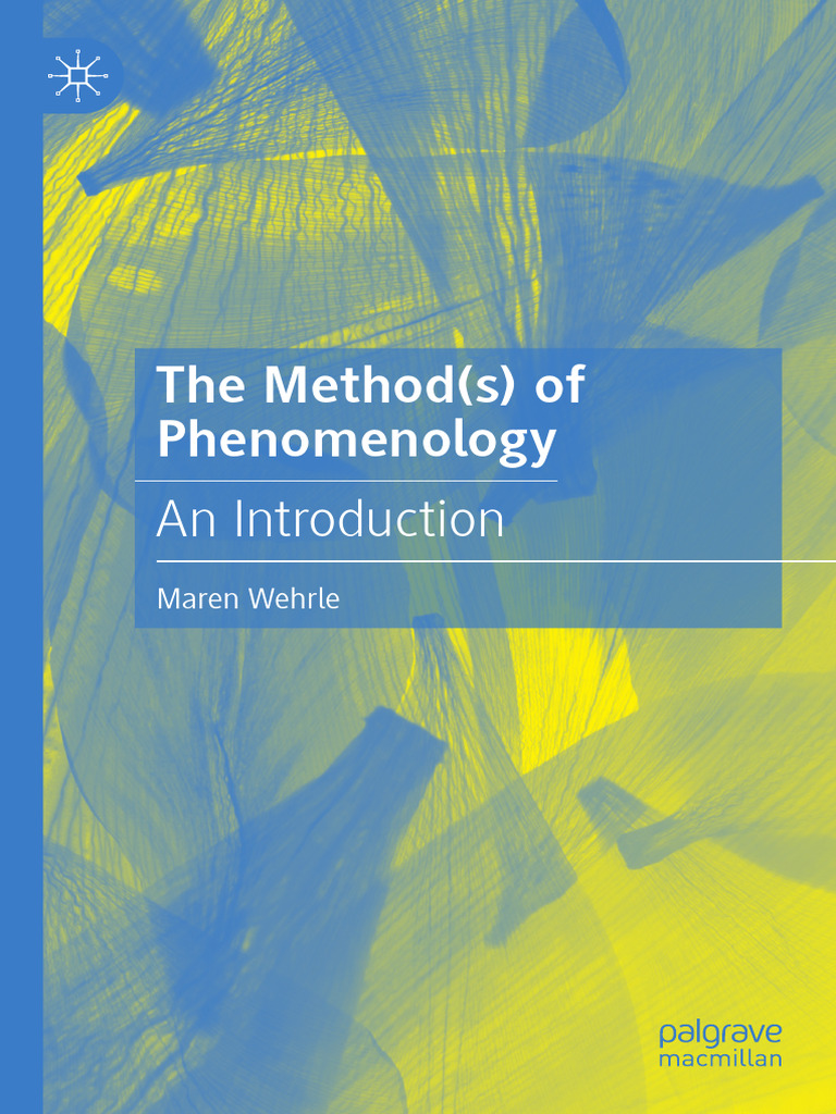 The Method(s) of Phenomenology: An Introduction | PDF | Phenomenology ...