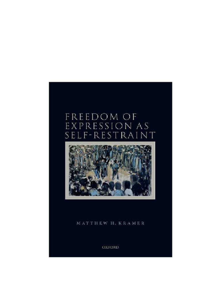 Freedom of Expression As Self-Restraint Matthew H. Kramer Digital ...