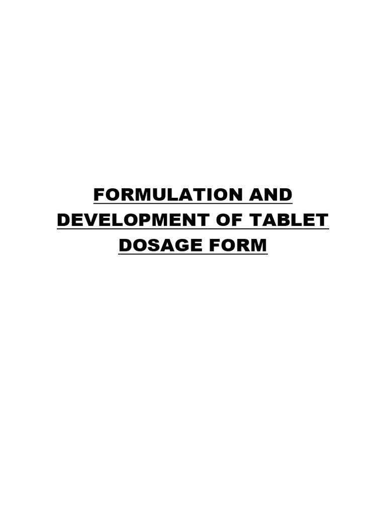 Formulation and Development of Tablet Dosage Form | PDF | Tablet ...