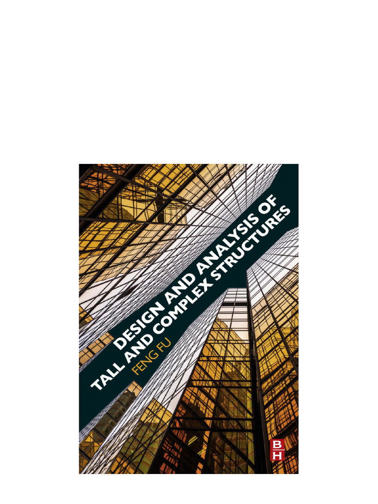 Feng Fu Design and Analysis of Tall and Complex Structures Elsevier ...