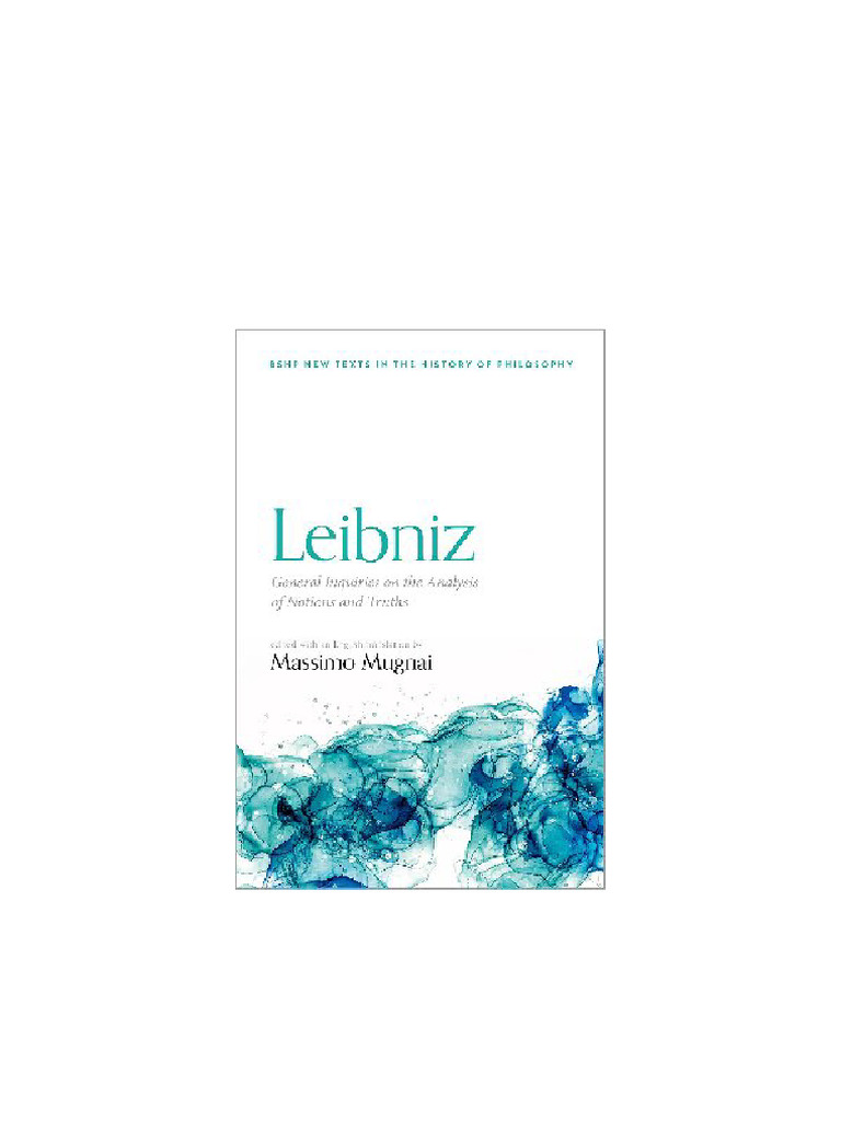 Leibniz: General Inquiries On The Analysis of Notions and Truths ...