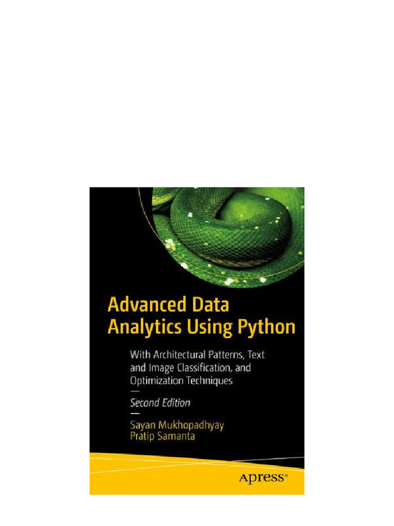 Advanced Data Analytics Using Python: With Architectural Patterns, Text ...