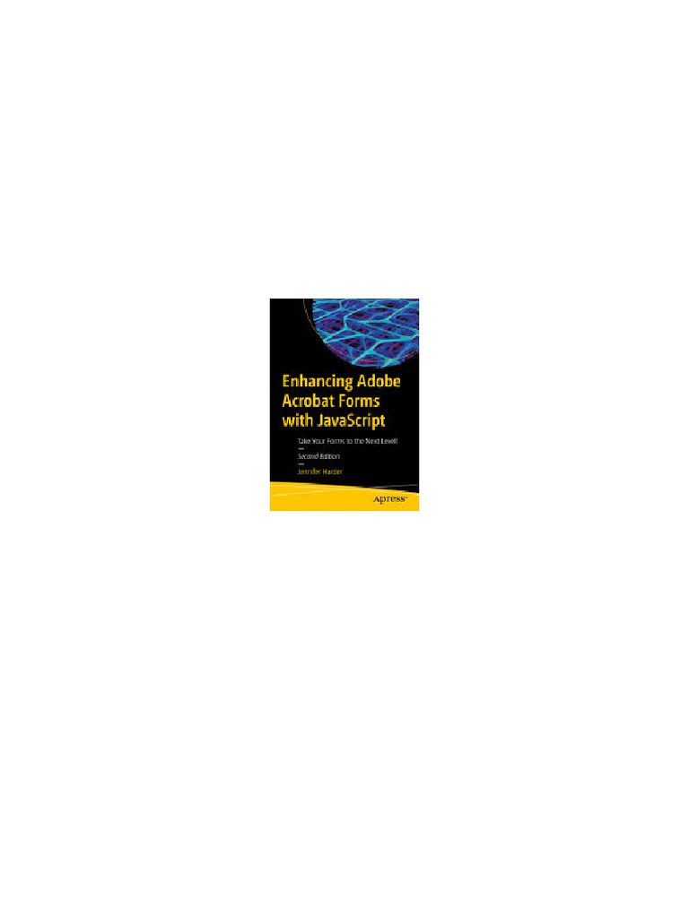 Enhancing Adobe Acrobat Forms With JavaScript: Take Your Forms To The ...