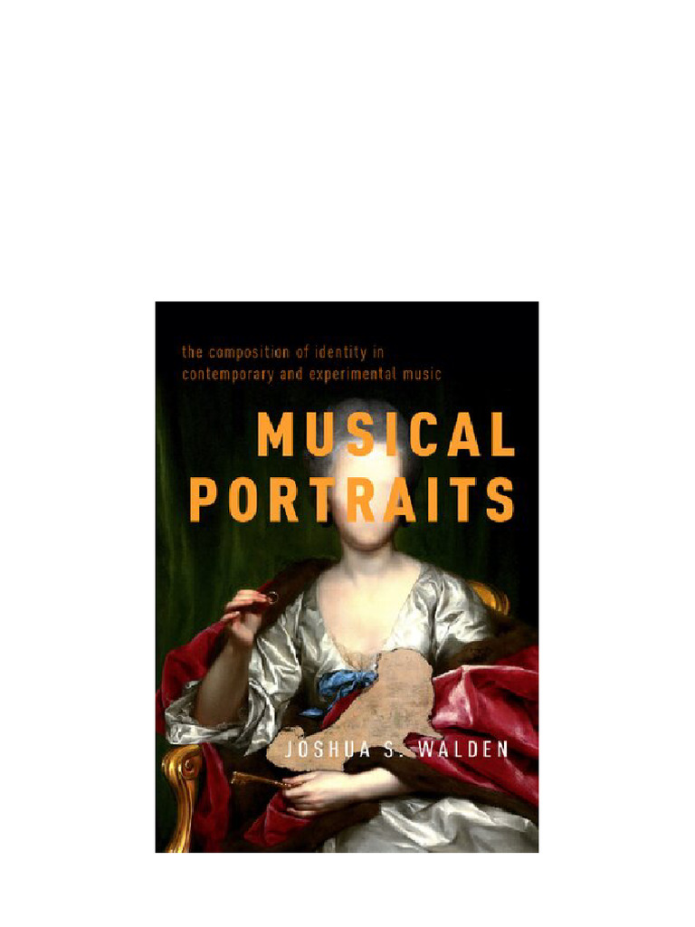 Musical Portraits: The Composition of Identity in Contemporary and ...