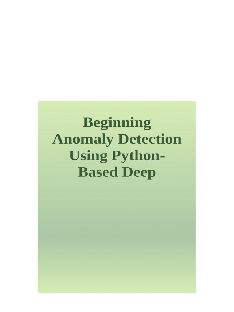 Beginning Anomaly Detection Using Python-Based Deep Learning 2 ...