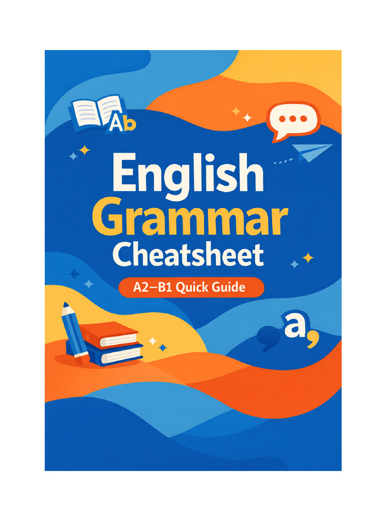 English Grammar Cheatsheet | PDF | Linguistic Typology | Semantics