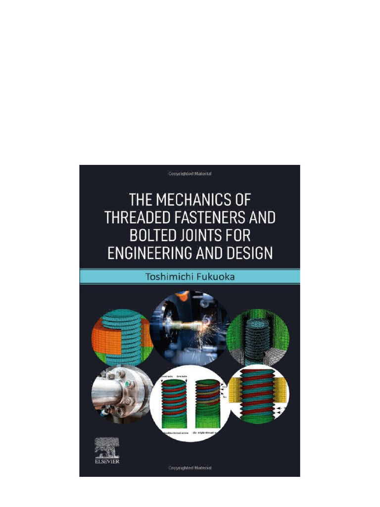 The Mechanics of Threaded Fasteners and Bolted Joints For Engineering ...