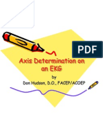 Axis Determination On An EKG: by Don Hudson, D.O., FACEP/ACOEP