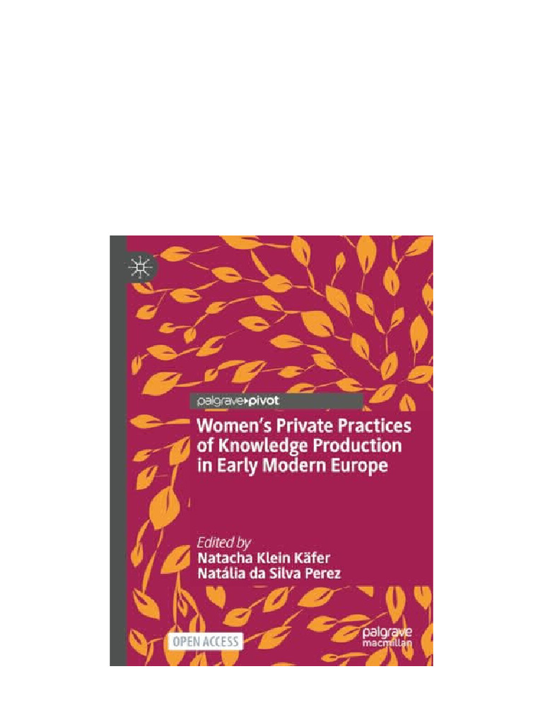 Women's Private Practices of Knowledge Production in Early Modern ...