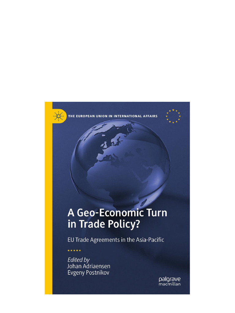 A Geo Economic Turn in Trade Policy: Eu Trade Agreements in The Asia ...