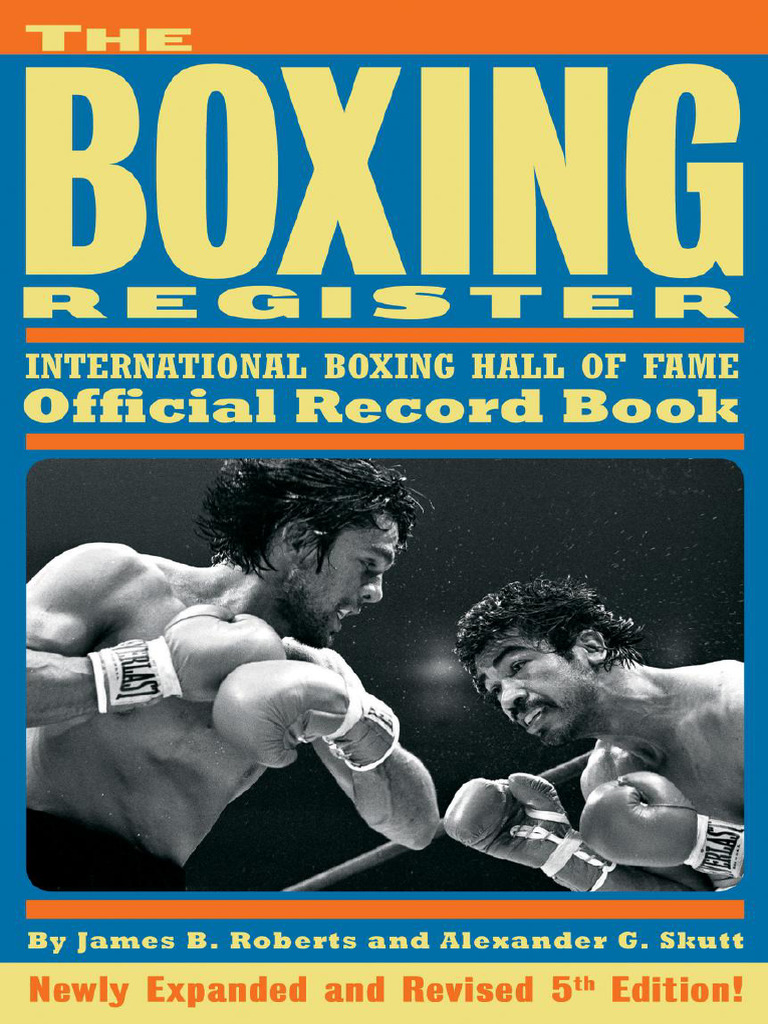 The Boxing Register - James B Roberts Alexander G Skutt | PDF