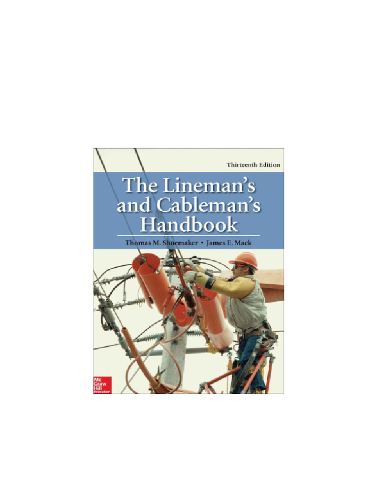 The Lineman's and Cableman's Handbook Thirteenth Edition James E. Mack ...