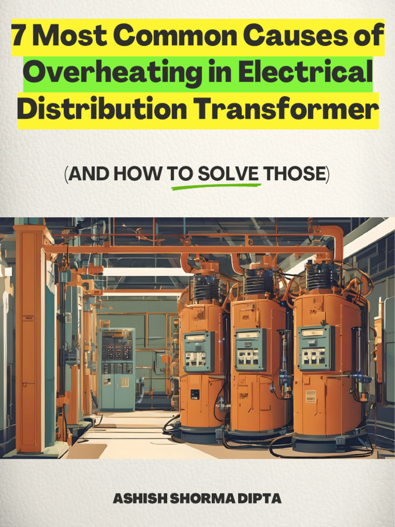 7 Most Common Causes of Overheating in Transformers 1751103516 | PDF