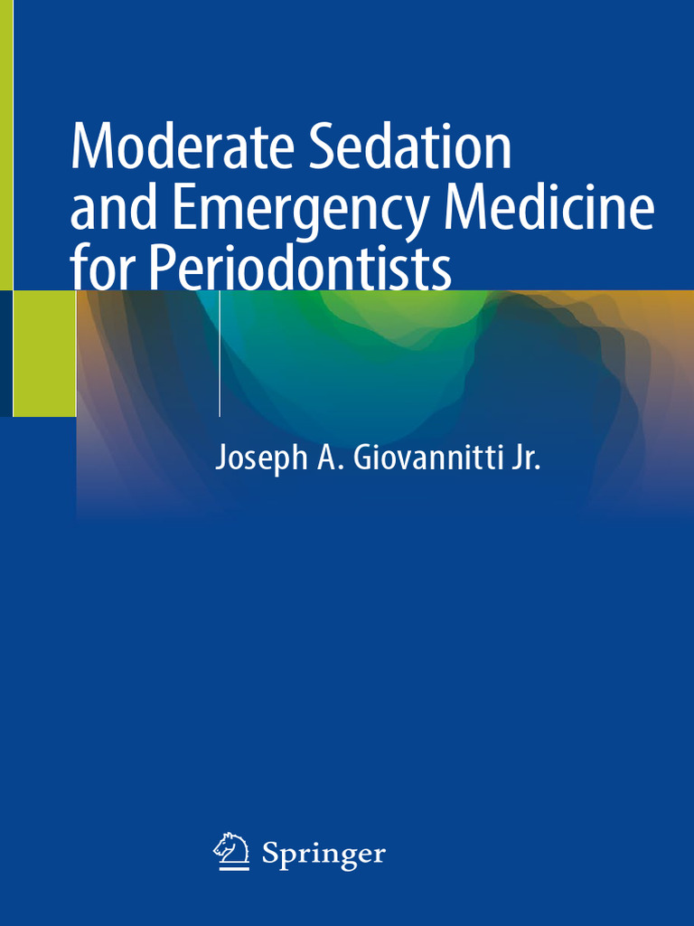 2020 Moderate Sedation and Emergency Medicine For Periodontists | PDF