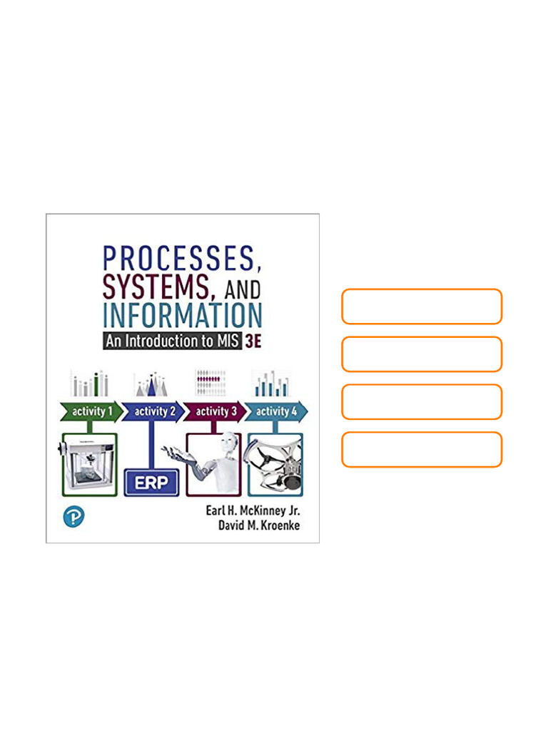 Processes, Systems, and Information: An Introduction To MIS 3rd Edition ...