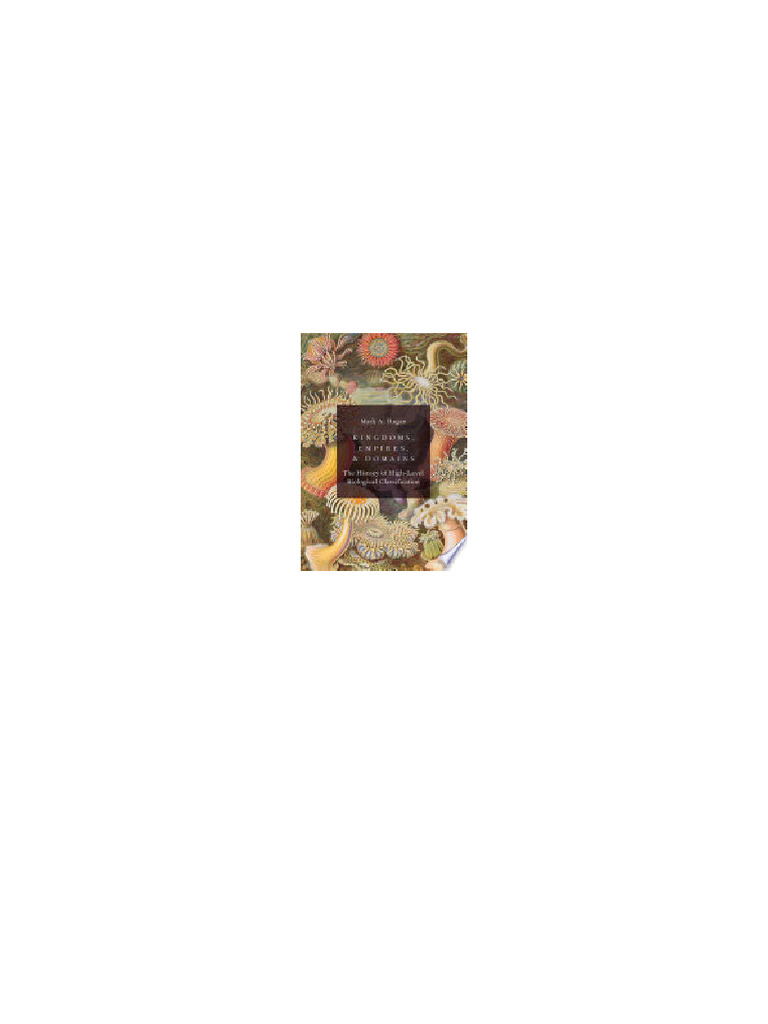 Kingdoms, Empires, and Domains: The History of High-Level Biological ...
