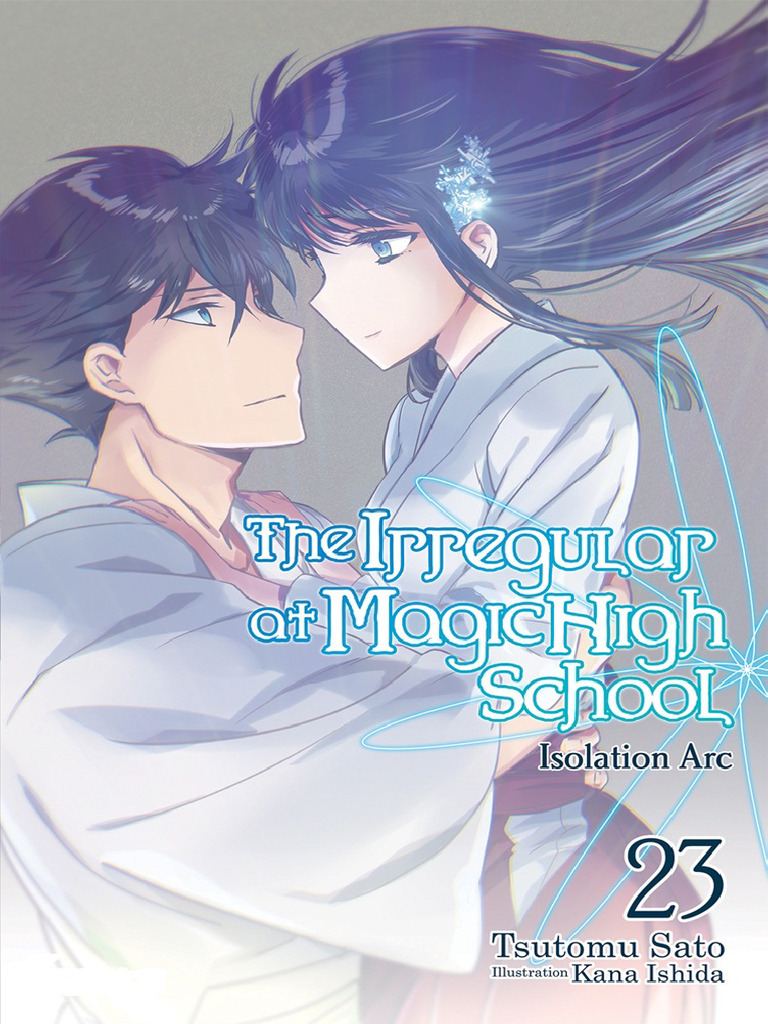 The Irregular at Magic High School - 23 - Isolation Arc (Yen Press ...
