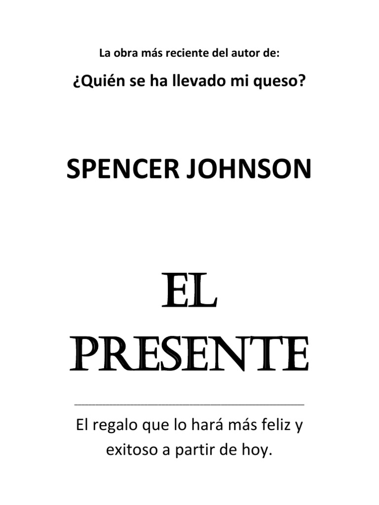 Spencer Johnson - El Presente, PDF, Vejez