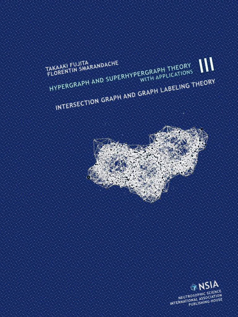 HyperGraph and SuperHyperGraph Theory With Applications (III ...