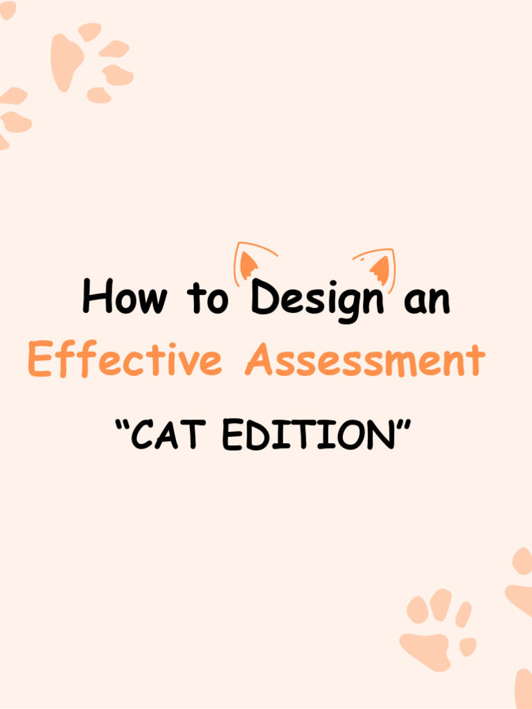 How To Design An Effective Assessment The Cat Edition | PDF