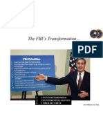 The FBI's Transformation : 1. Counterterrorism 2. Counterintelligence 3. Cyber Security