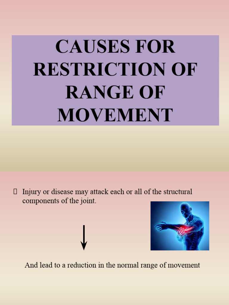 Causes For Restriction of Range of Movement - PPTX 2 | PDF