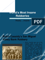 World's Most Insane Robberies