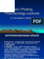 Block I Posting, Pharmacology Lectures: Dr. Aduragbenro Adedapo