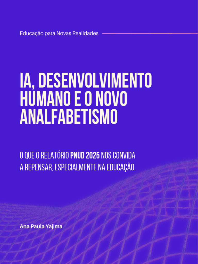 IA, Desenvolvimento Humano e o Novo Analfabetismo - APFY | PDF