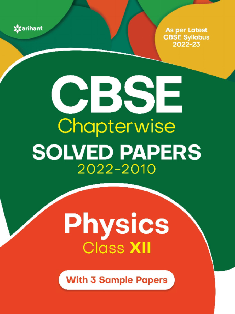 Arihant Chapterwise Solved Papers Class 12 Physics 2023 | PDF