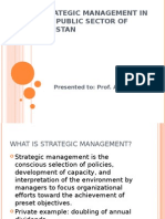 Strategic Management in The Public Sector of Pakistan: Presented To: Prof. Abu Zar Wajidi